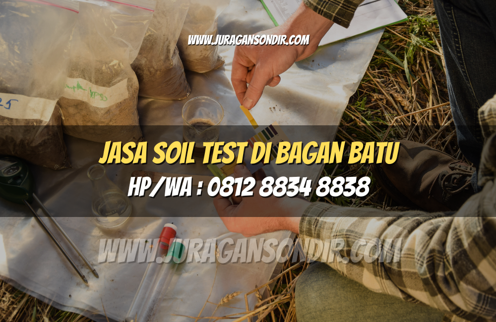 Jasa Soil Test di Bagan Batu