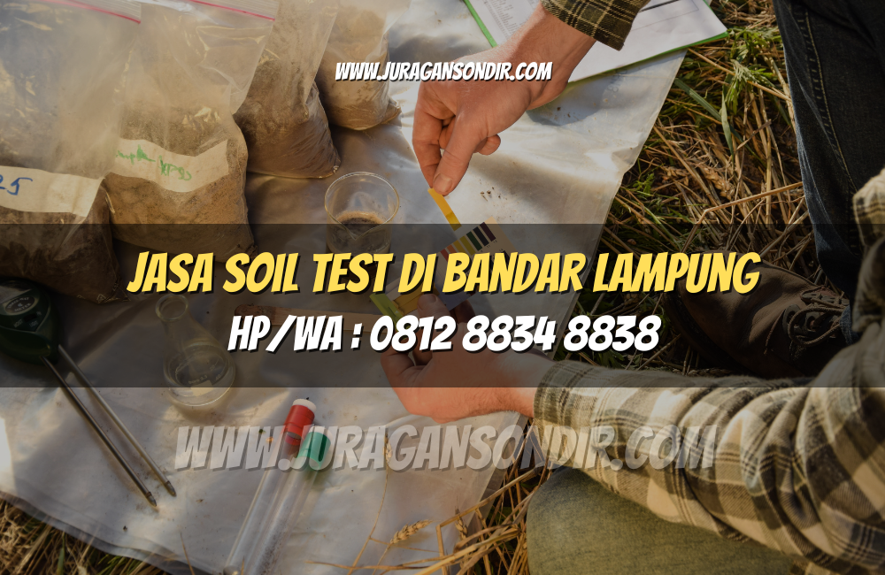 Jasa Soil Test di Bandar Lampung