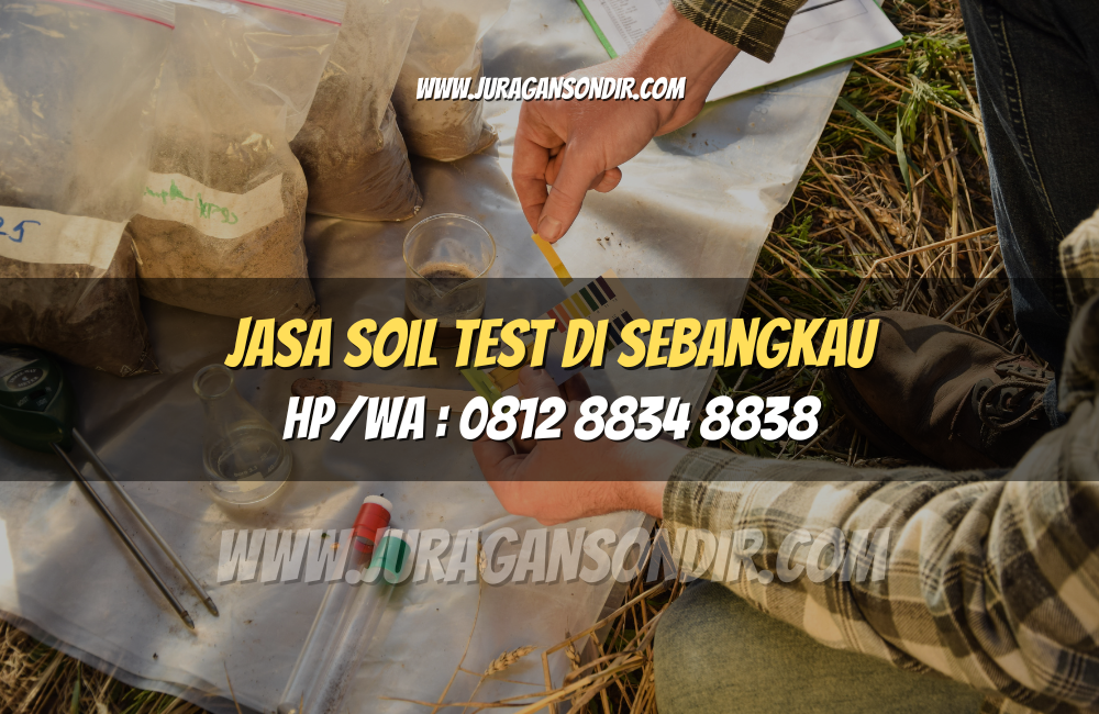 Jasa Soil Test di Sebangkau